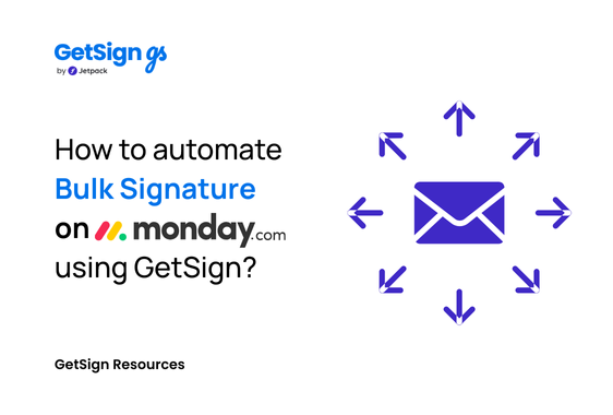Batch sign on monday.com using GetSign
