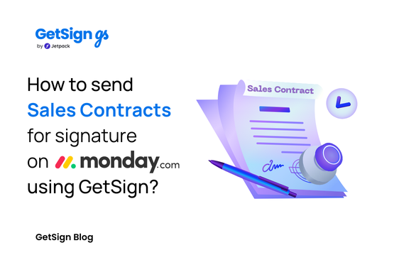 How to send sales contracts for signature on monday.com using GetSign?