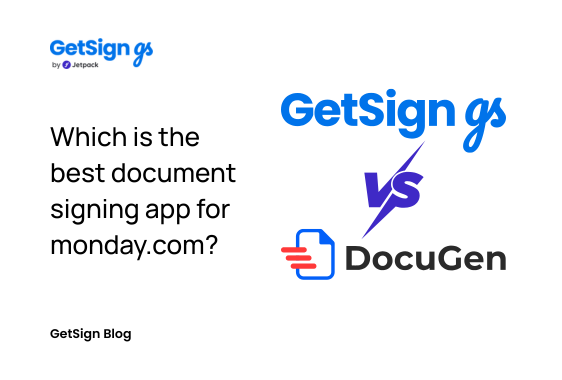 GetSign vs DocuGen: Which is the best document signing app for monday.com?