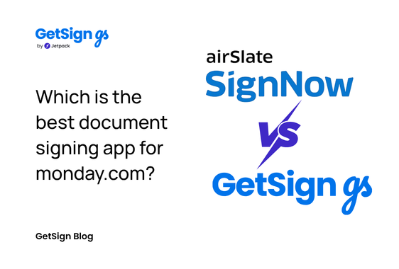 SignNow vs GetSign - Which is the best document signing app for monday.com